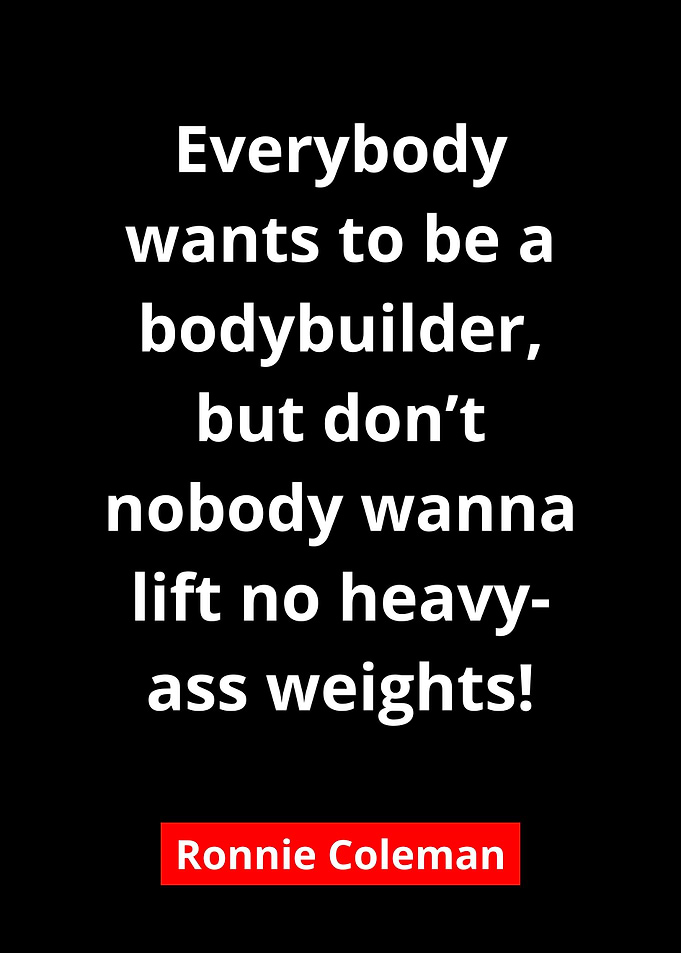 Ronnie Coleman Quote
