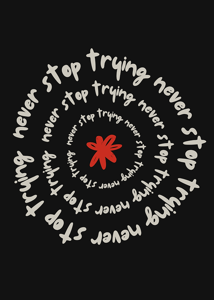 Never Stop Trying - Inspirational Art
