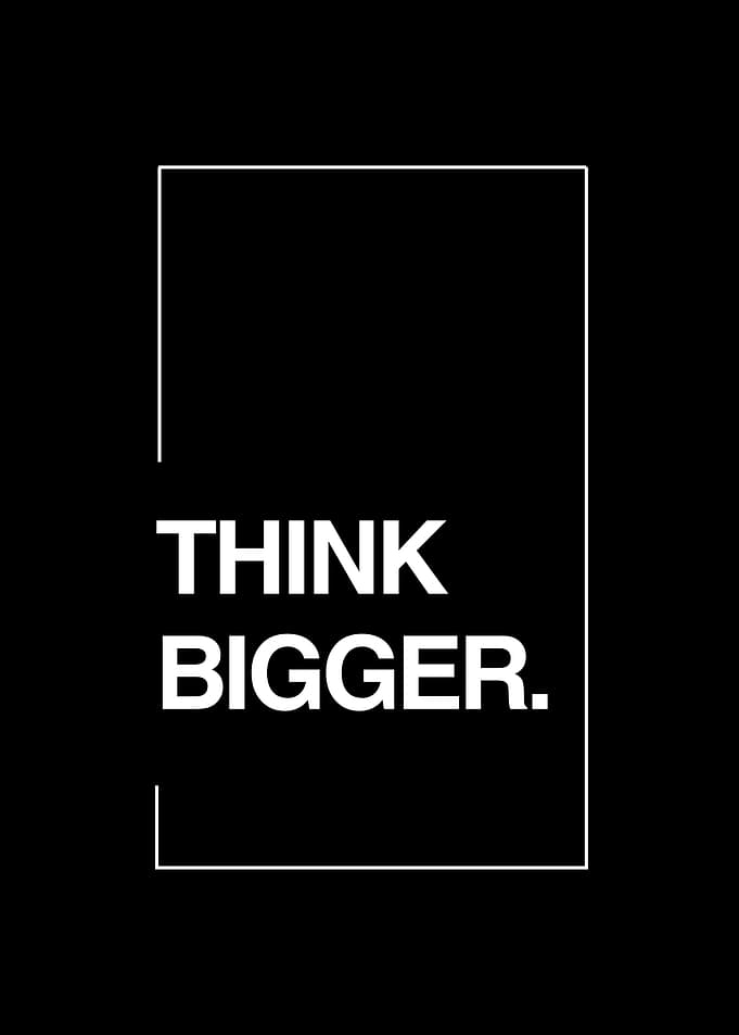 Think Bigger Minimalist Poster