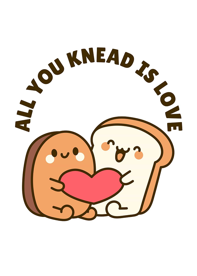 All You Knead Is Love