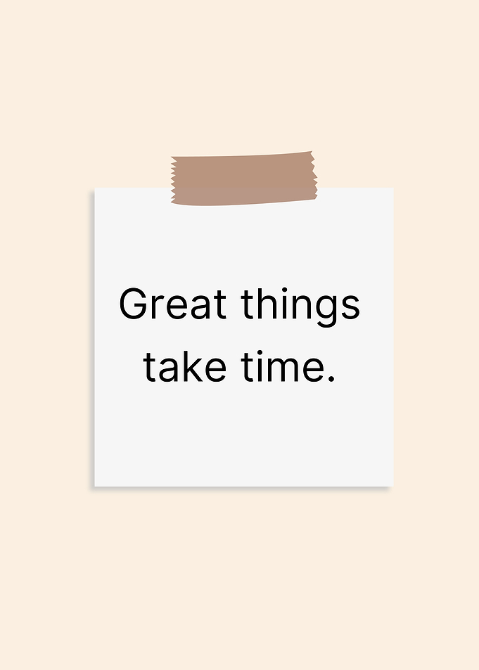 Great Things Take Time - Minimalist Motivational Wall Art Print