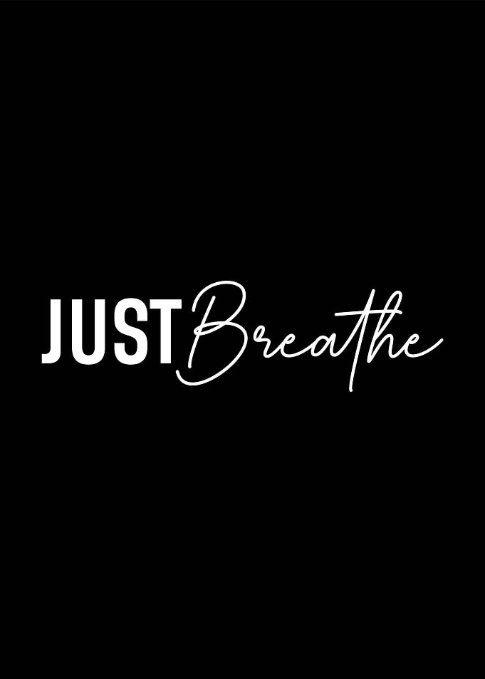 Just Breathe Minimalist Text Art