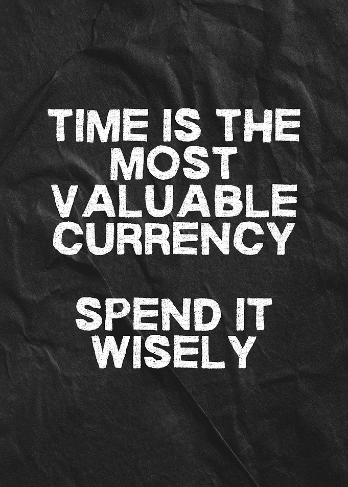 Time is the Most Valuable Currency