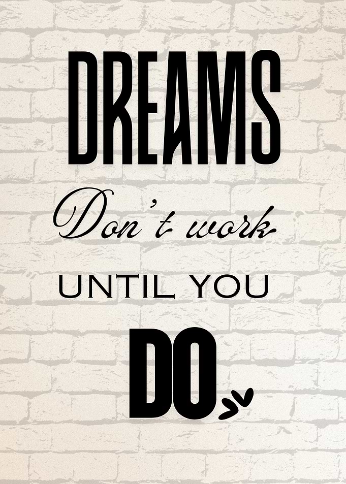 Dreams Don't Work Motivational Text Art