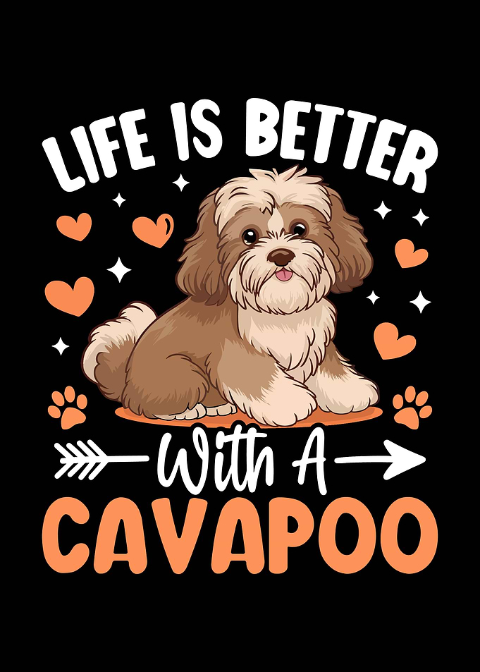 Life is Better with a Cavapoo