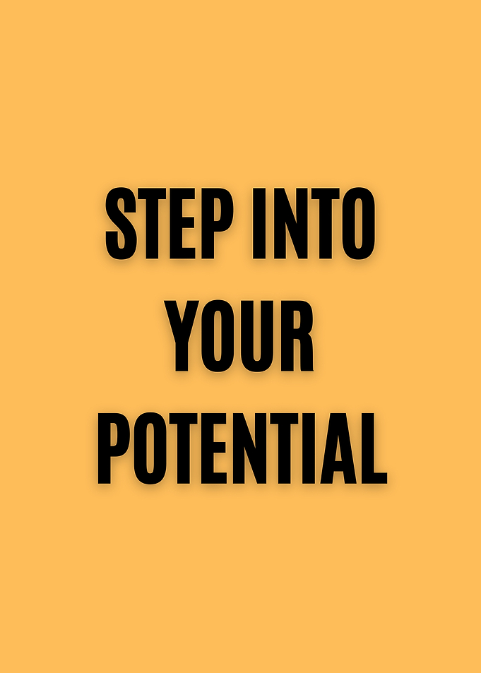 Step Into Your Potential