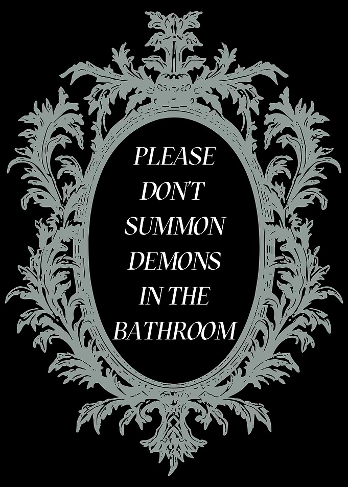 Don't Summon Demons Bathroom Sign