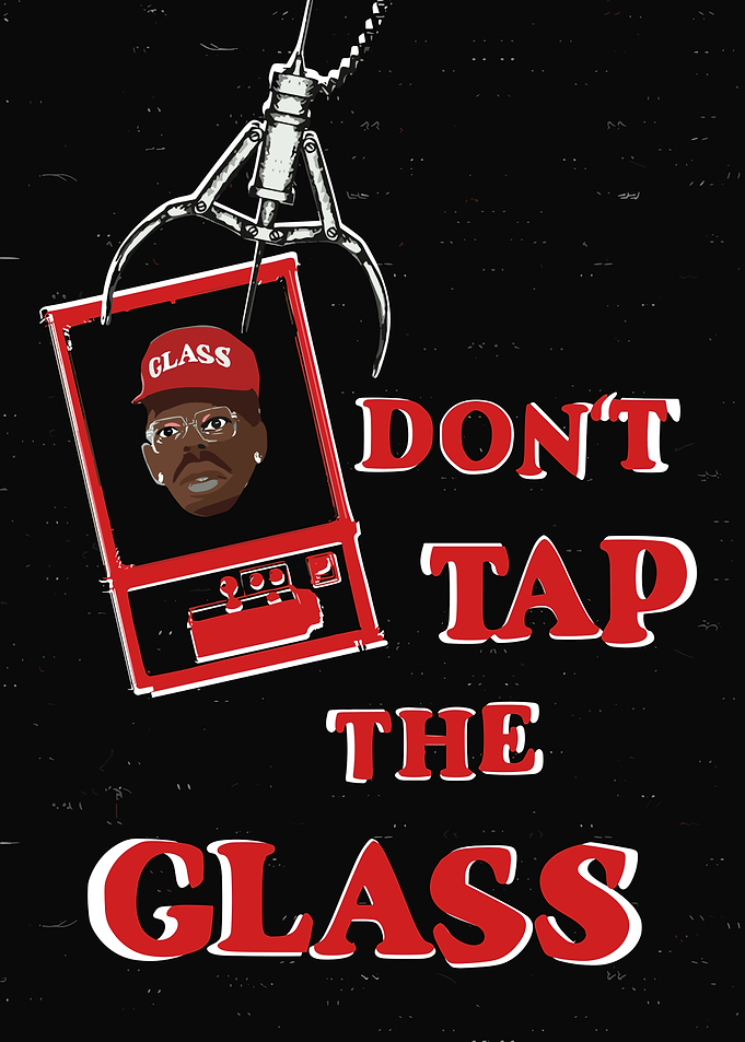 Don't Tap the Glass Poster