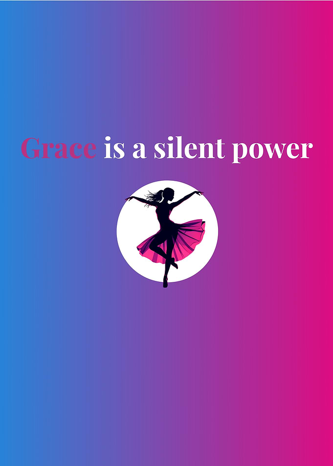 Grace is a silent power