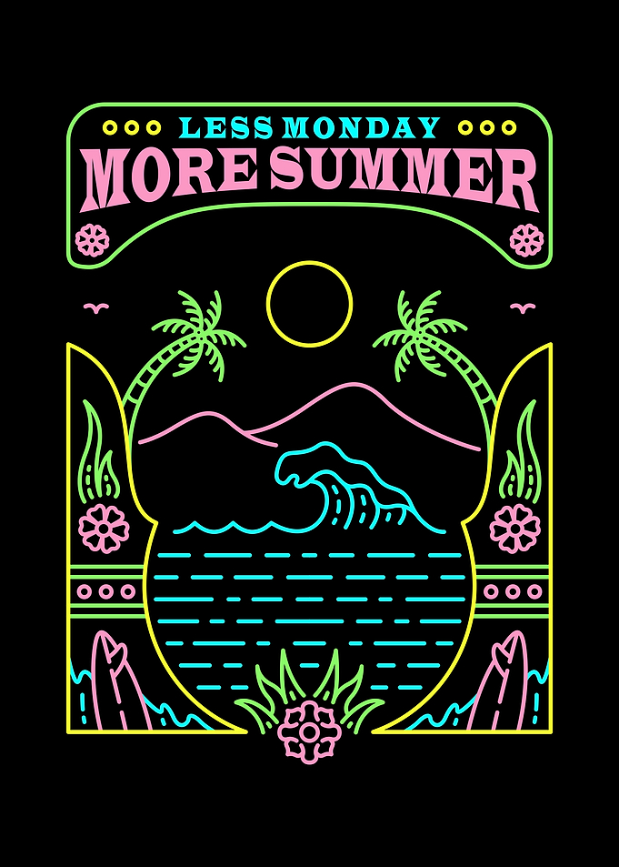 Less Monday More Summer 1