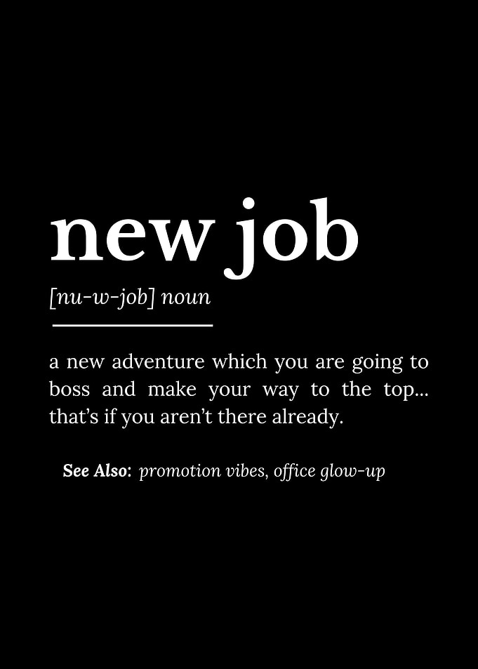 New Job Definition – Funny Motivational Typography