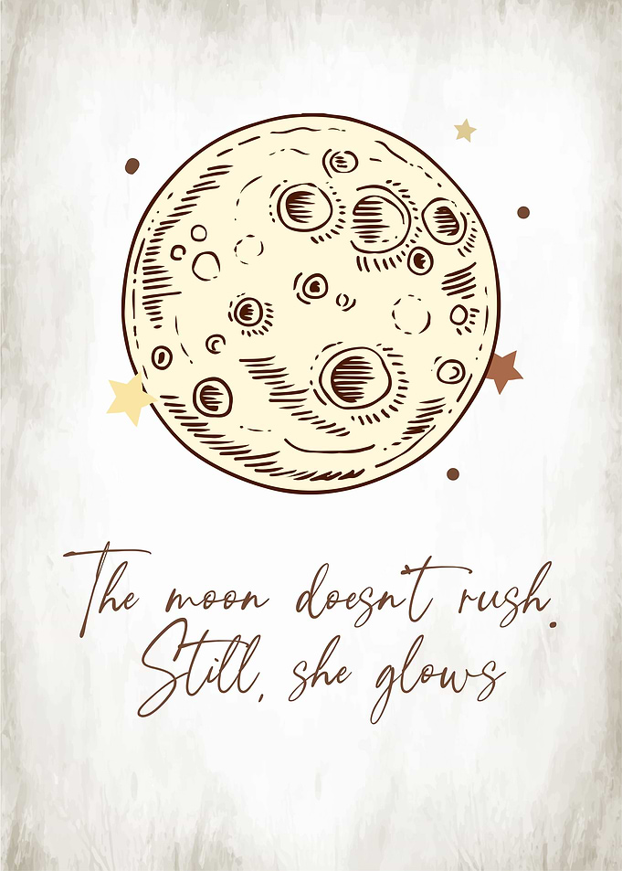 The Moon Doesn't Rush Art Print