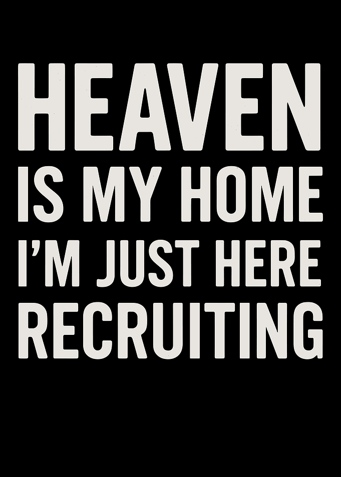Heaven Is My Home Recruiting