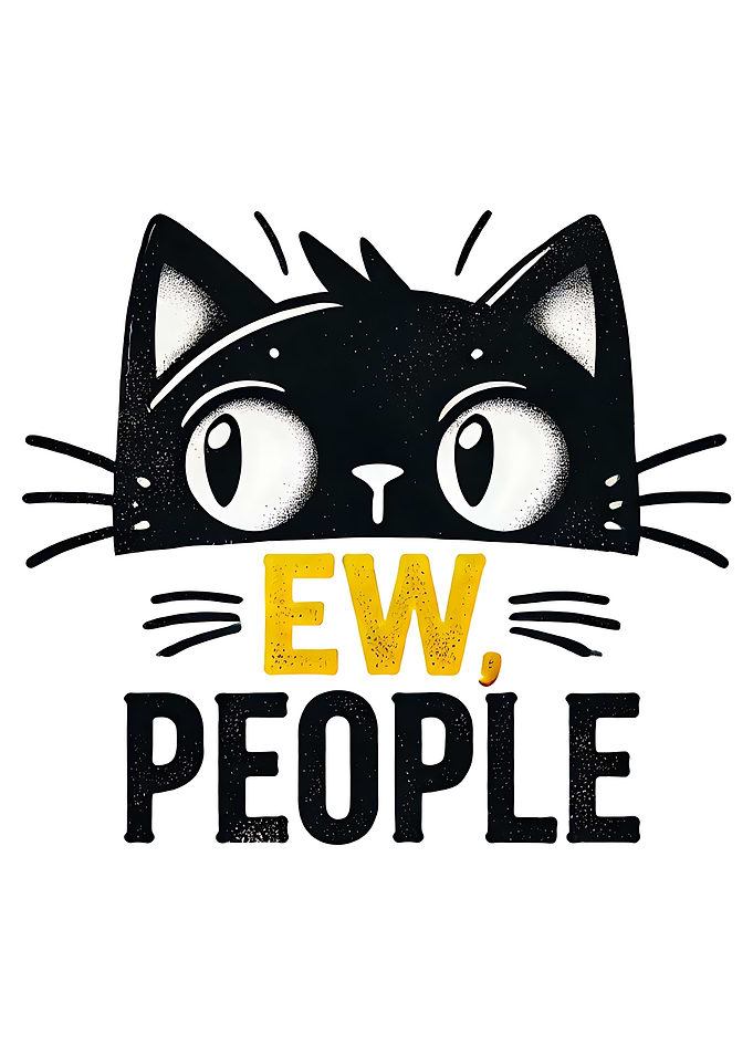 Ew People Cat Graphic