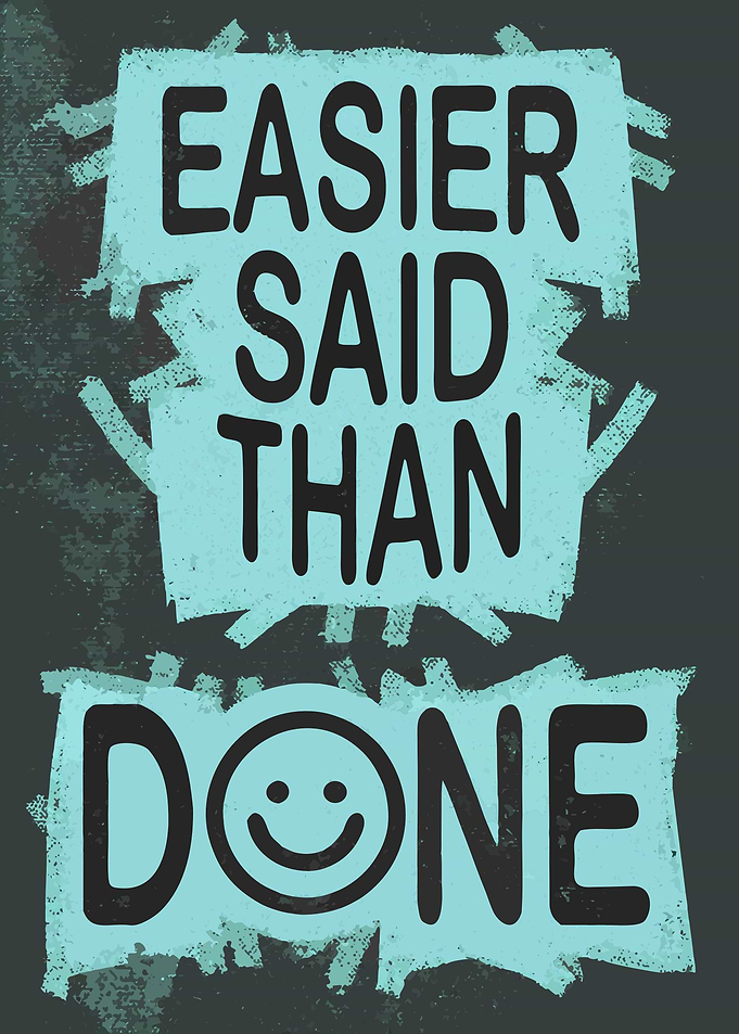 Easier Said Than Done Typography Art