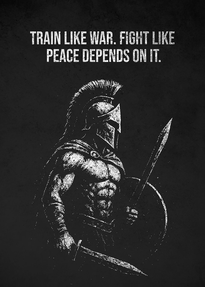Spartan Warrior Motivational Train & Fight Quote