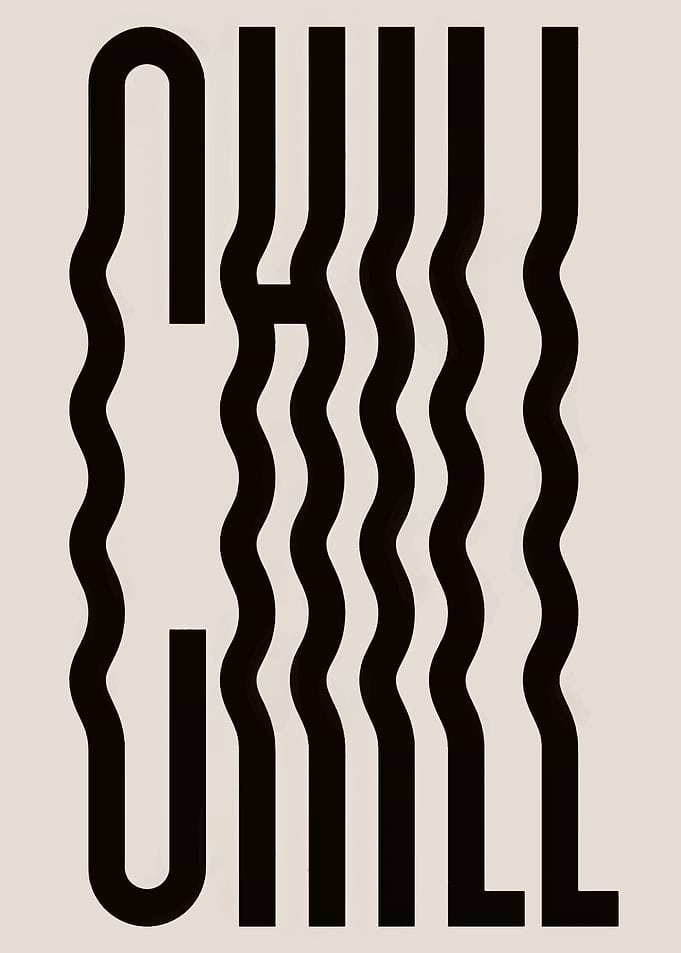 Chill Typography Art