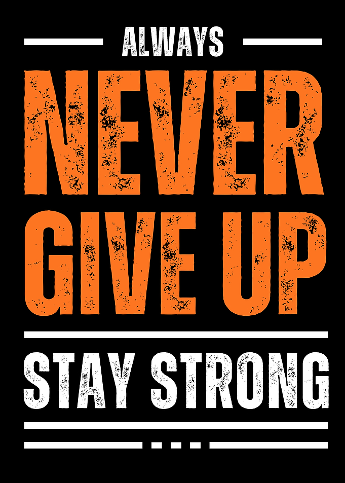 Always Never Give Up Typography