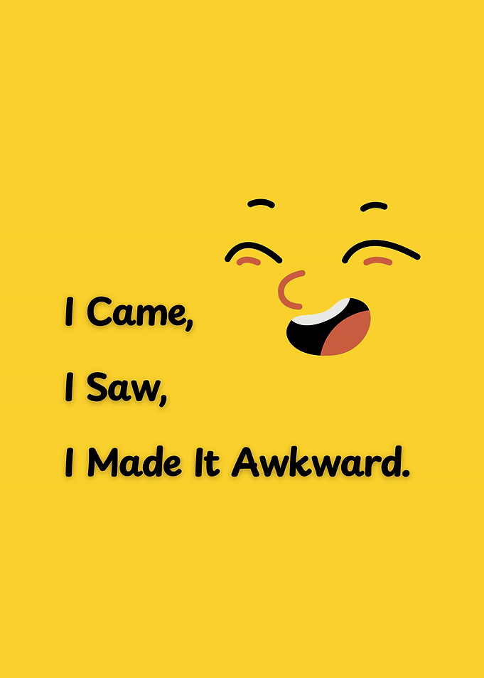 Awkward Social Humor Quote - Funny Motivational Wall Art Metal Print