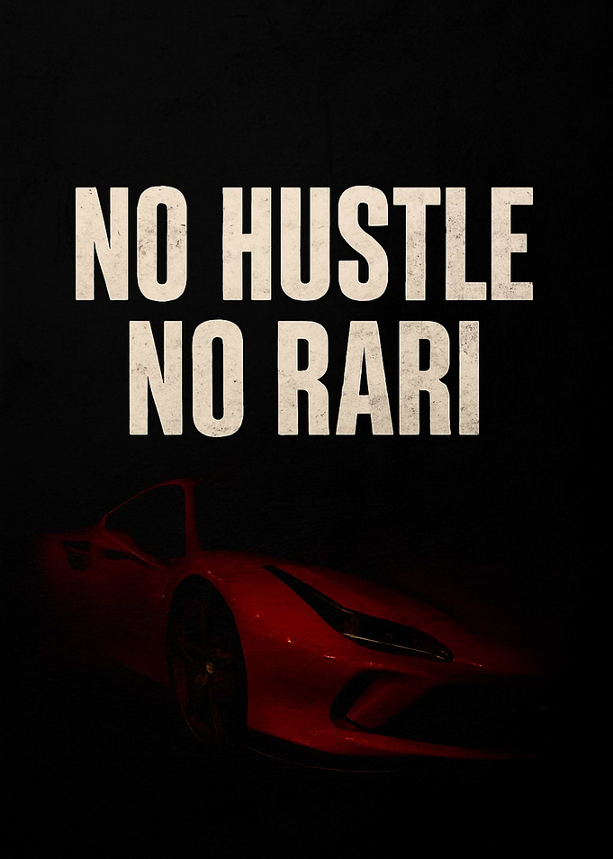 No Hustle No Rari – Motivational Poster