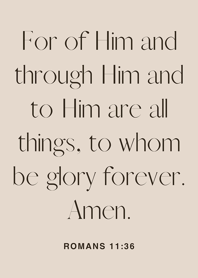 Romans 11:36 Scripture Text Art