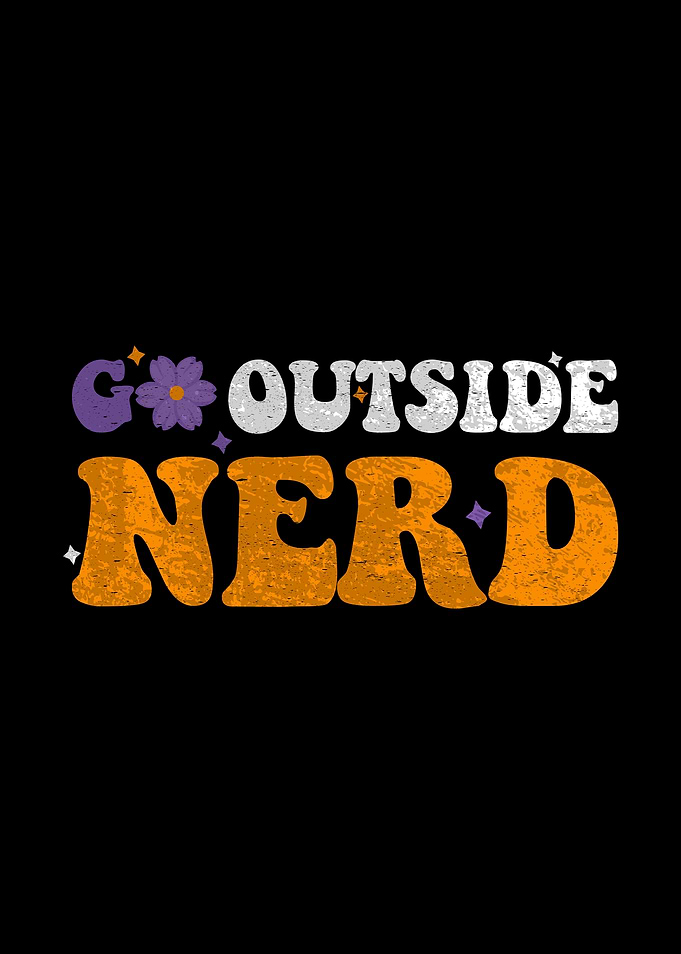 Go Outside Nerd Graphic