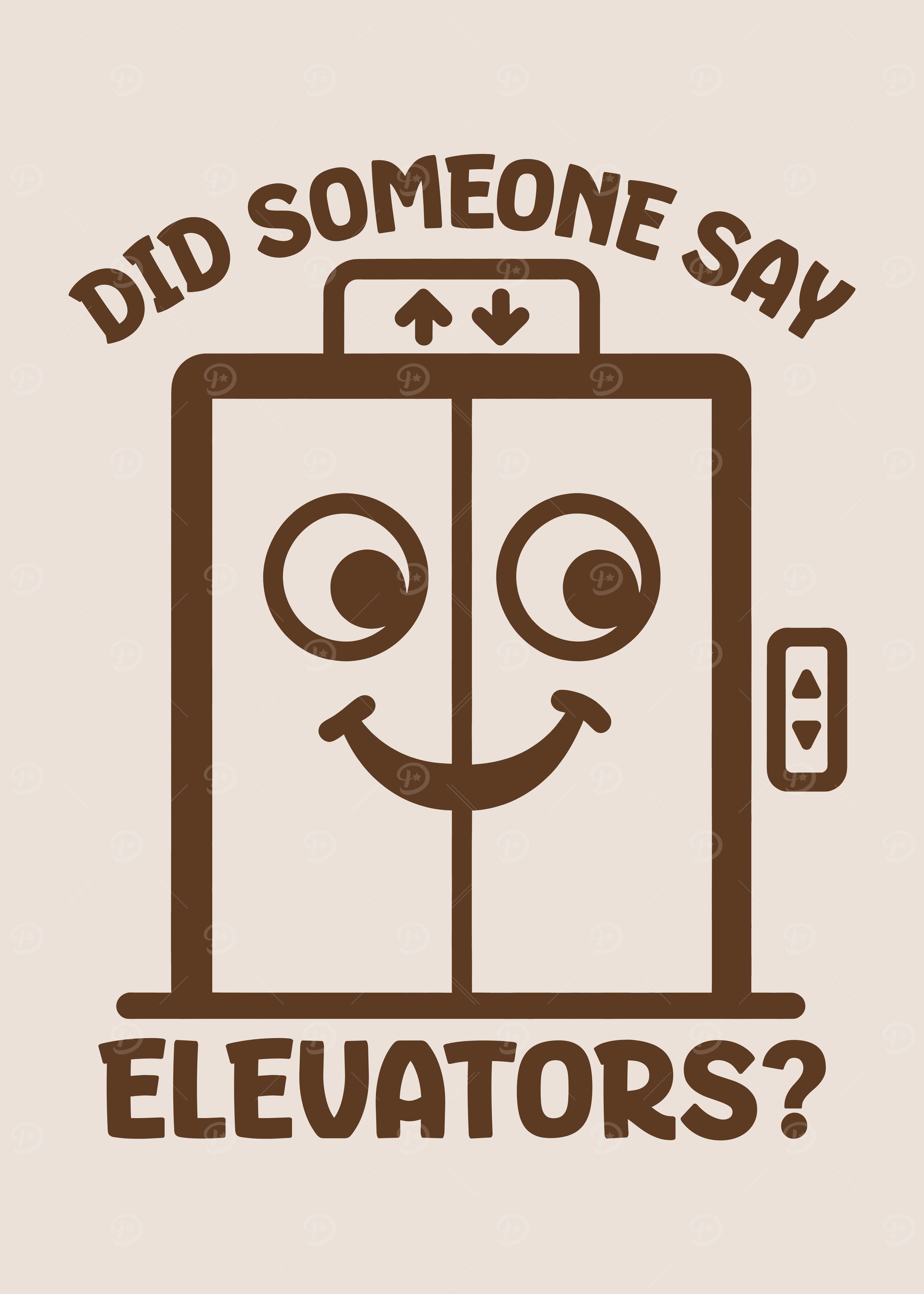 Did Someone Say Elevators? Funny Humorous Elevator Lover