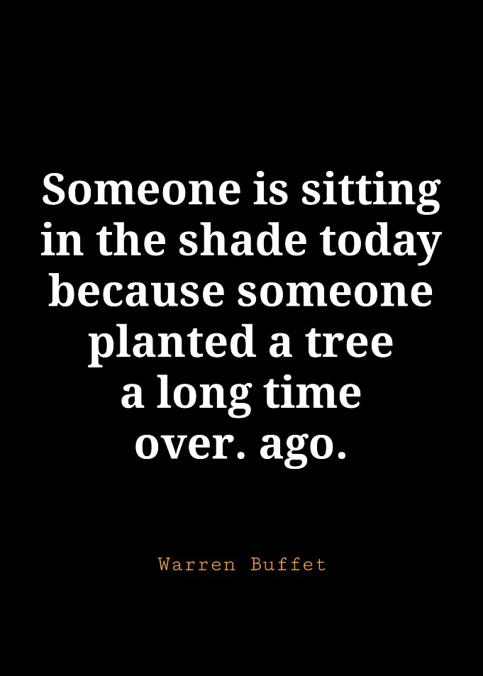 Warren Buffet quote about planting trees