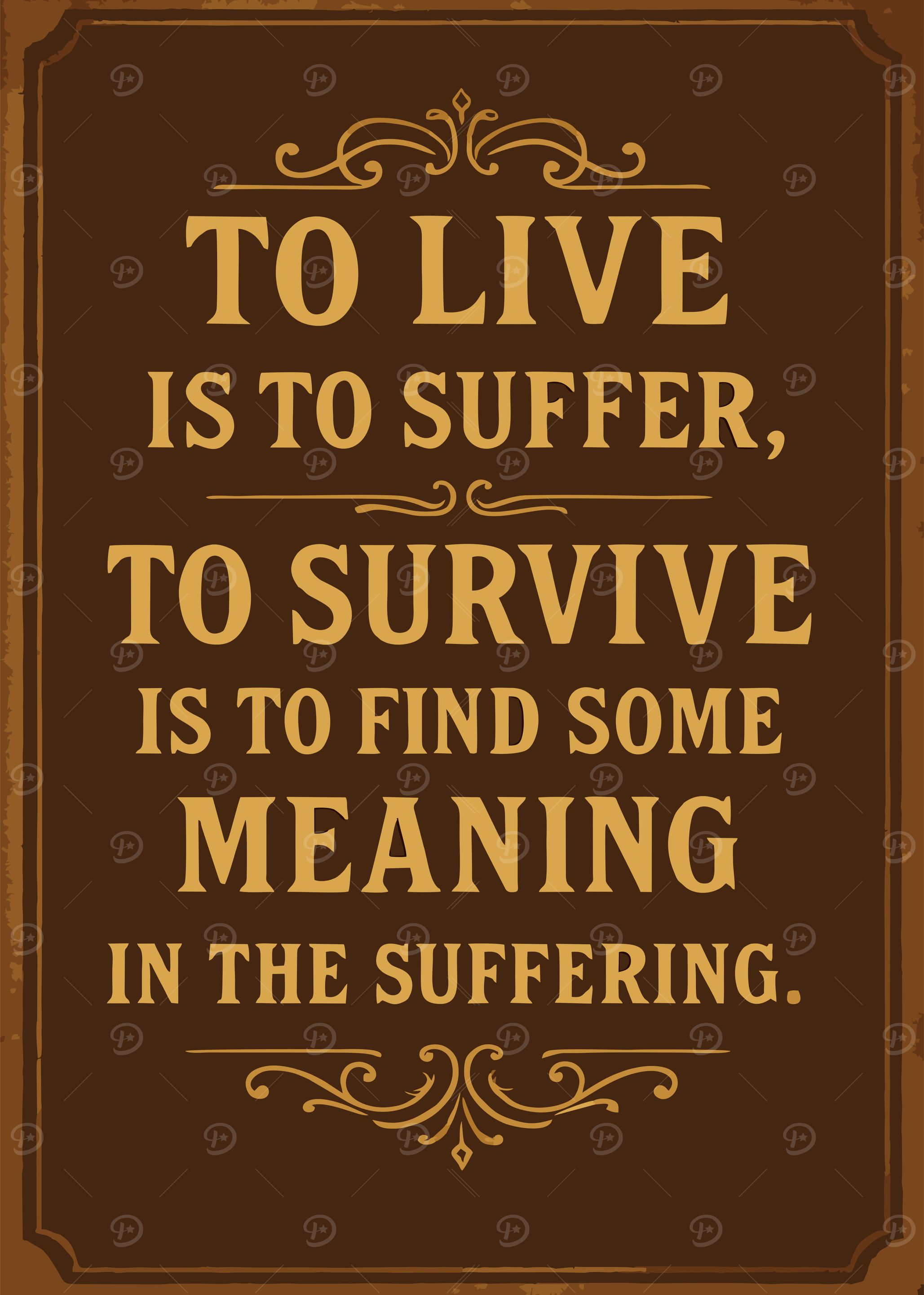 Inspirational Quote: To Live is to Suffer