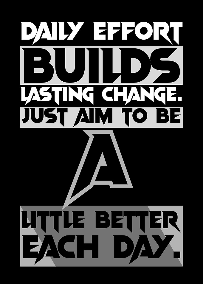 Inspirational Quote: Daily Effort Builds Change