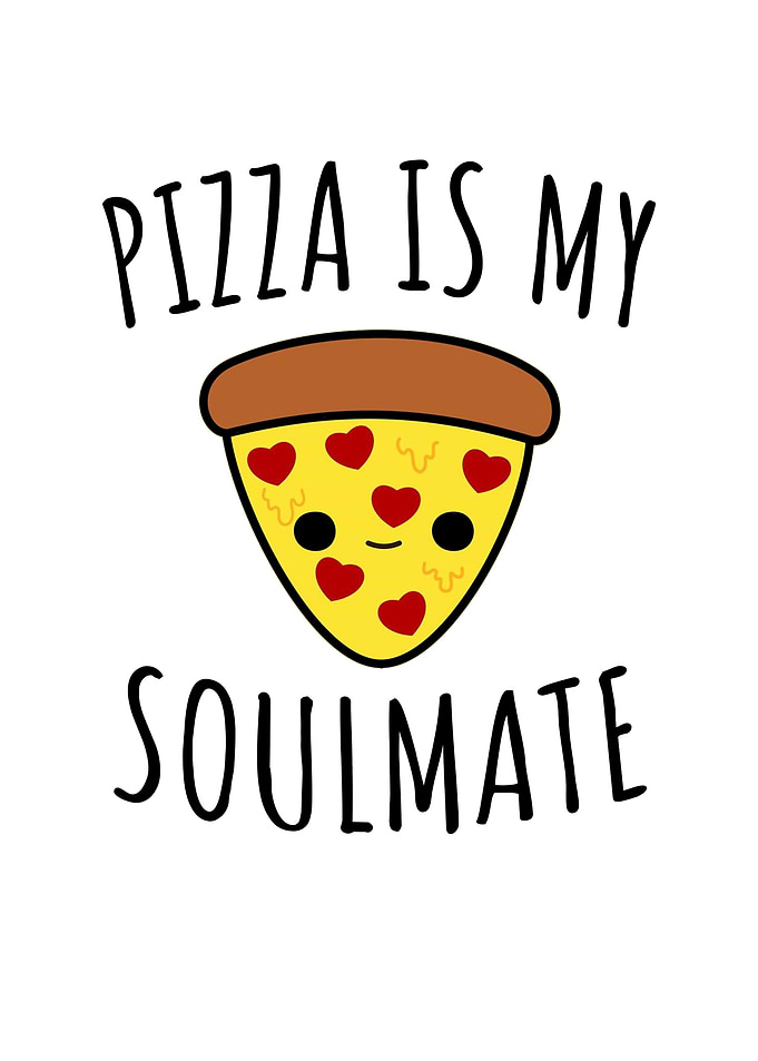 Pizza is my soulmate illustration