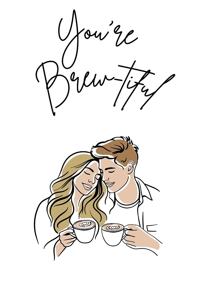 You're Brew-tiful Coffee Couple Illustration