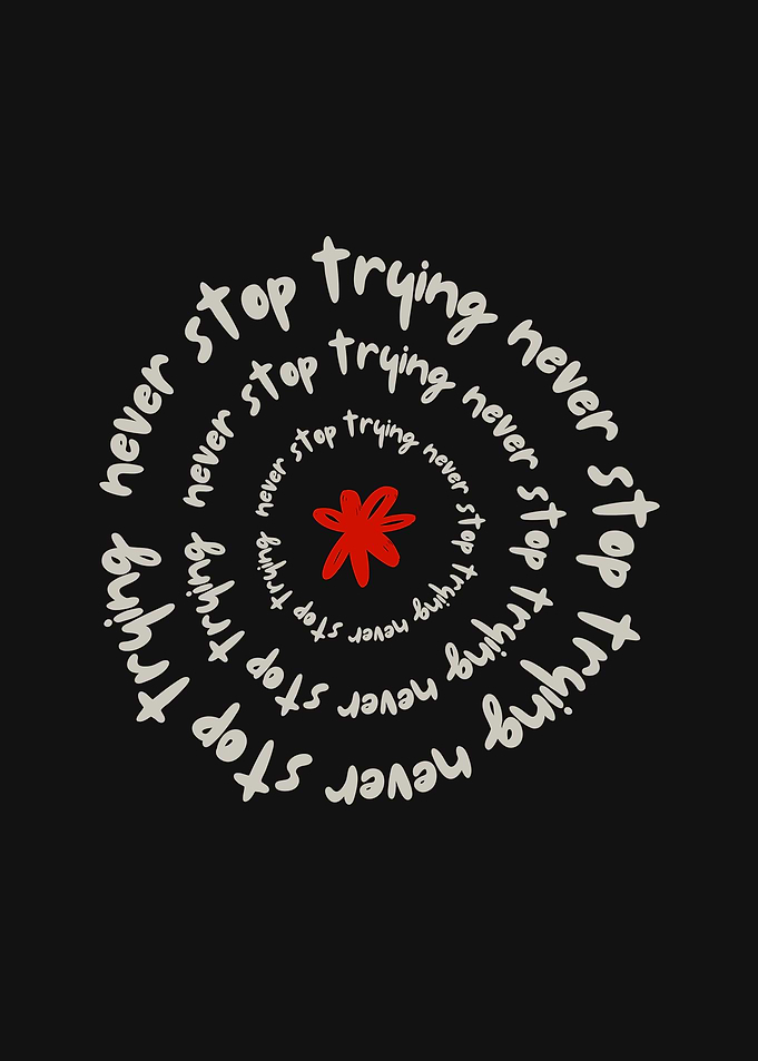 Never Stop Trying - Inspirational Art