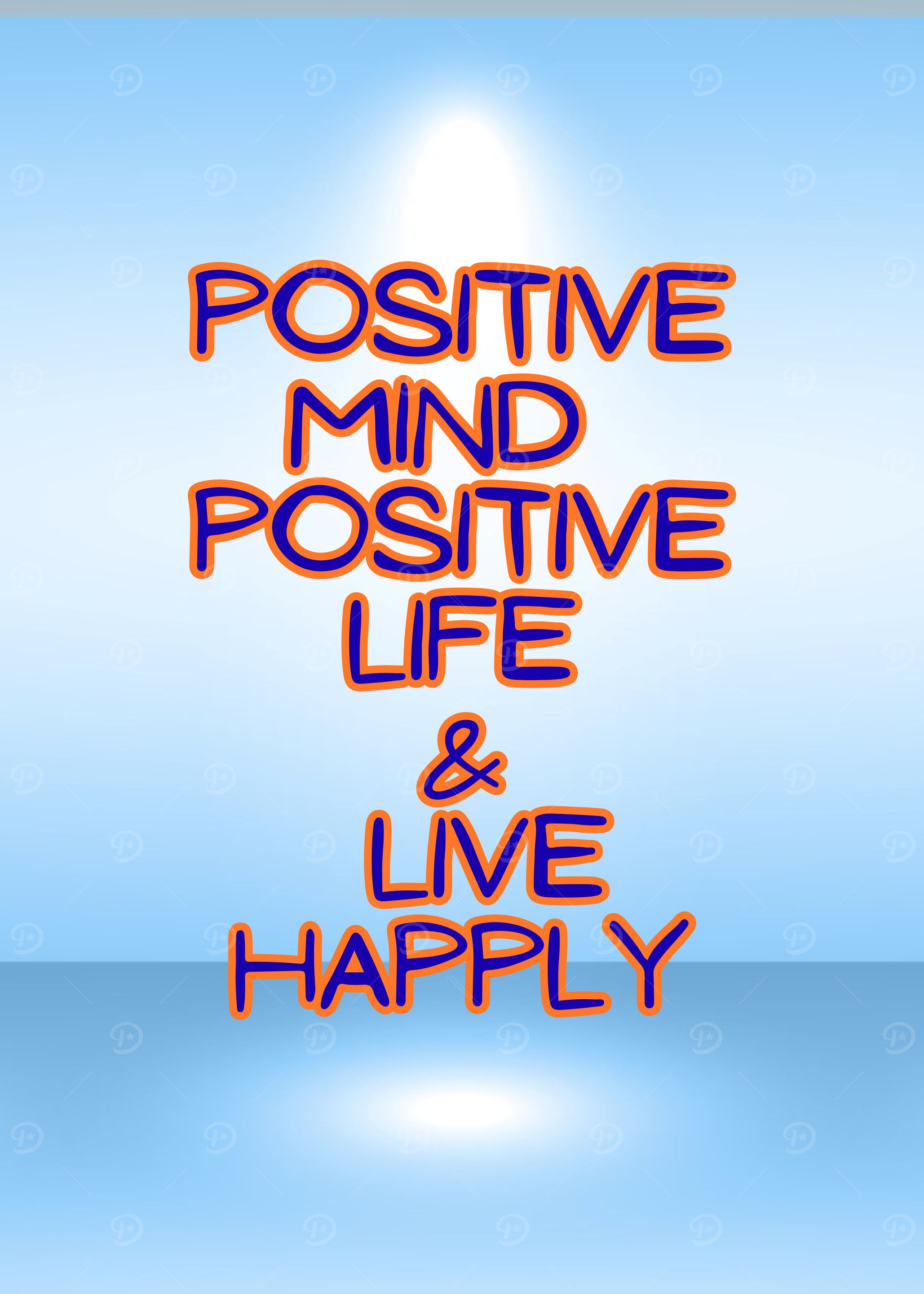Positive Mind, Positive Life