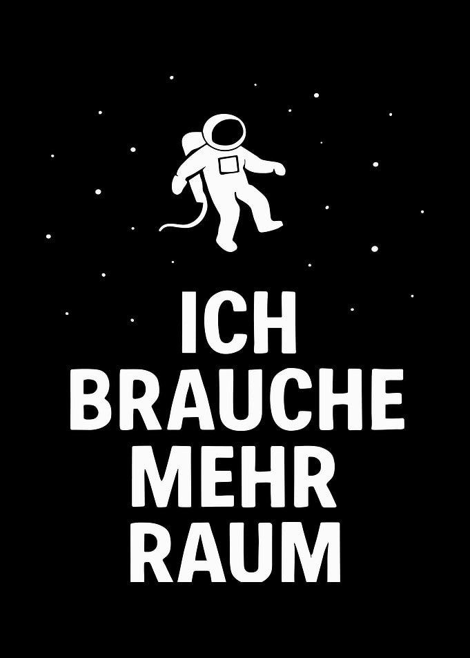 Ich Brauche Mehr Raum
