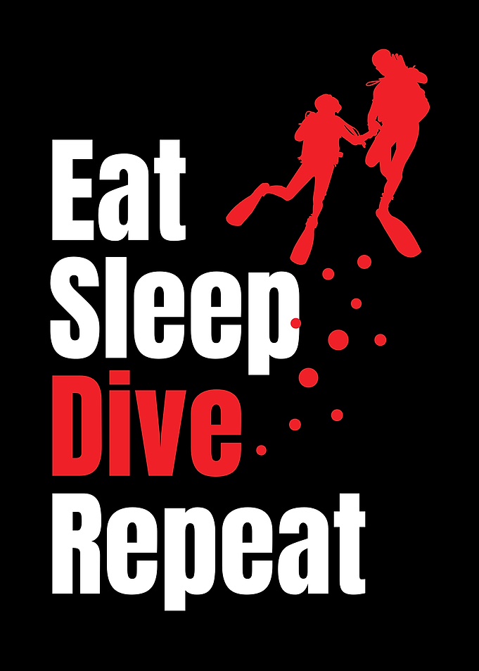 Eat Sleep Dive Repeat Scuba Diving