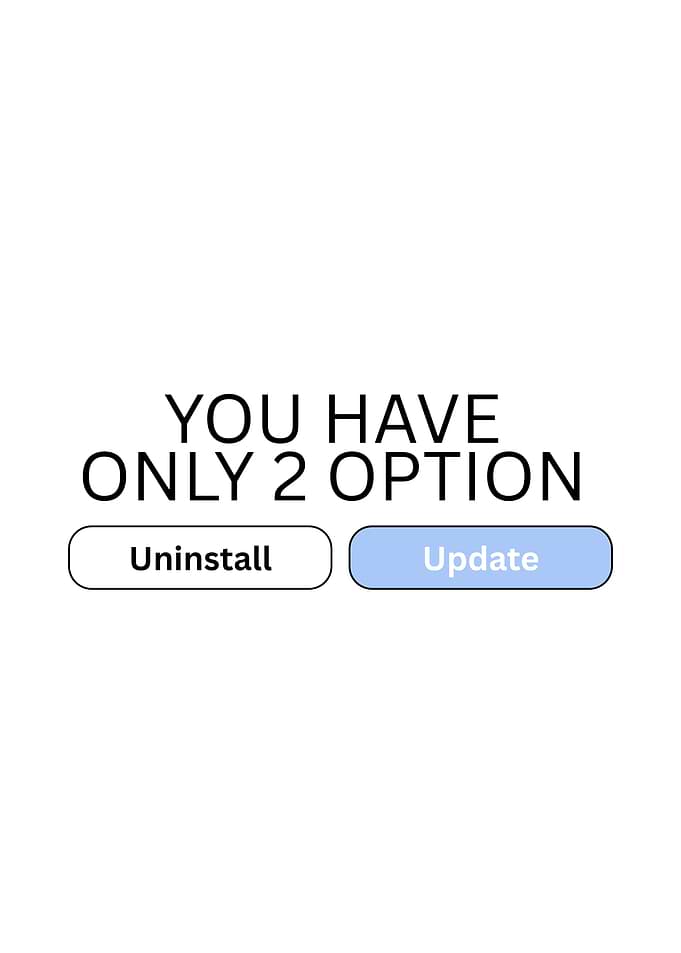 Two Options: Uninstall or Update
