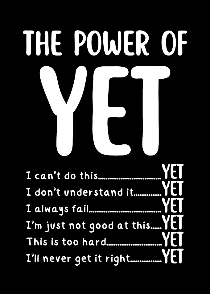 The Power of Yet - Inspirational Quote