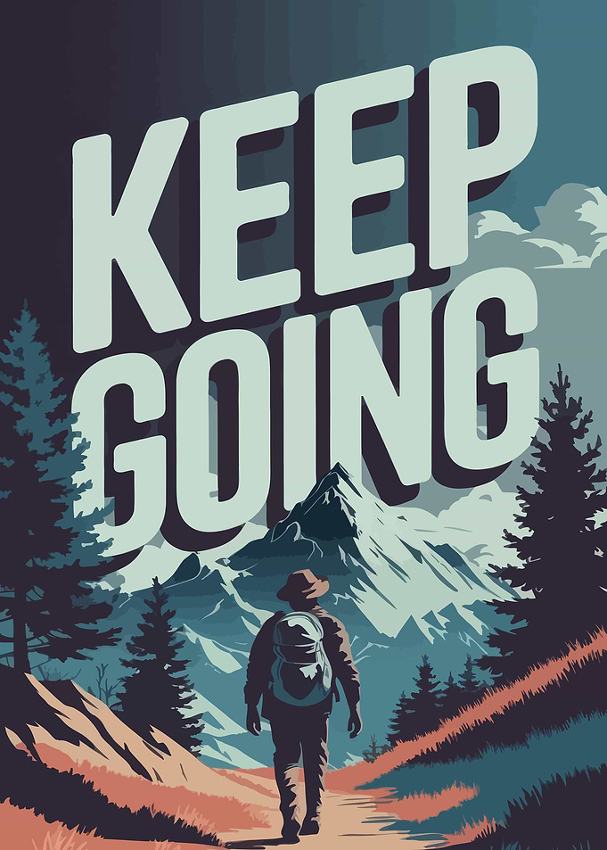 Keep Going Hiker Mountain Landscape Art