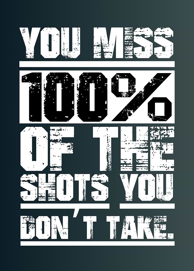 Inspirational Quote: Take Your Shot