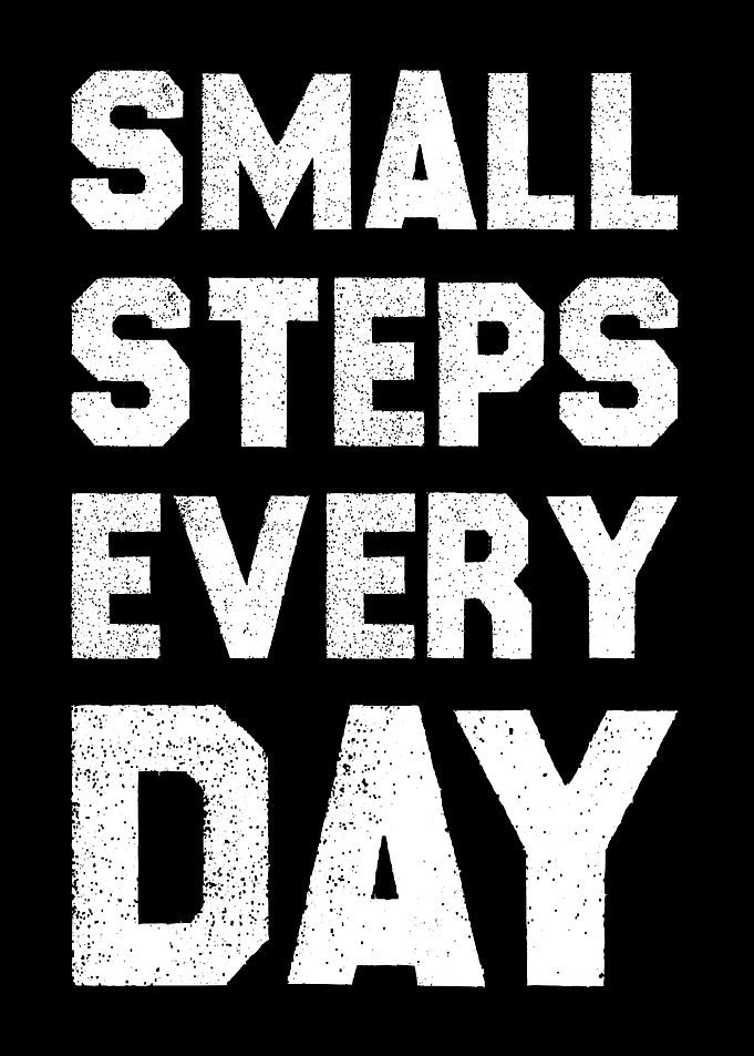 Small Steps Every Day Text Art