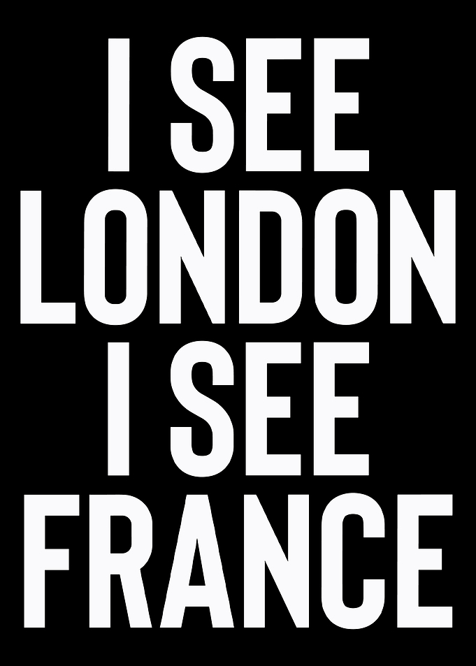I See London, I See France