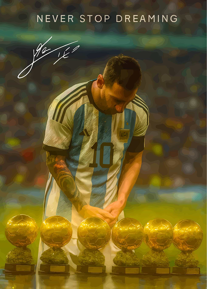 Lionel Messi: Never Stop Dreaming