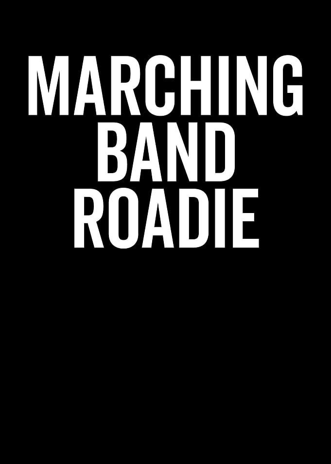 Marching Band Roadie Text Art