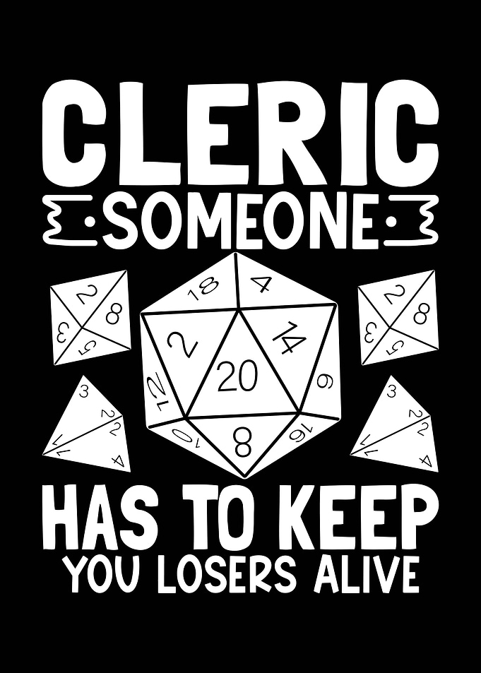 Cleric Someone Has To Keep Alive