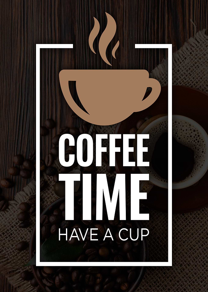 Coffee Time: Have a Cup