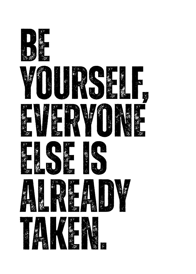 Be Yourself Inspirational Quote