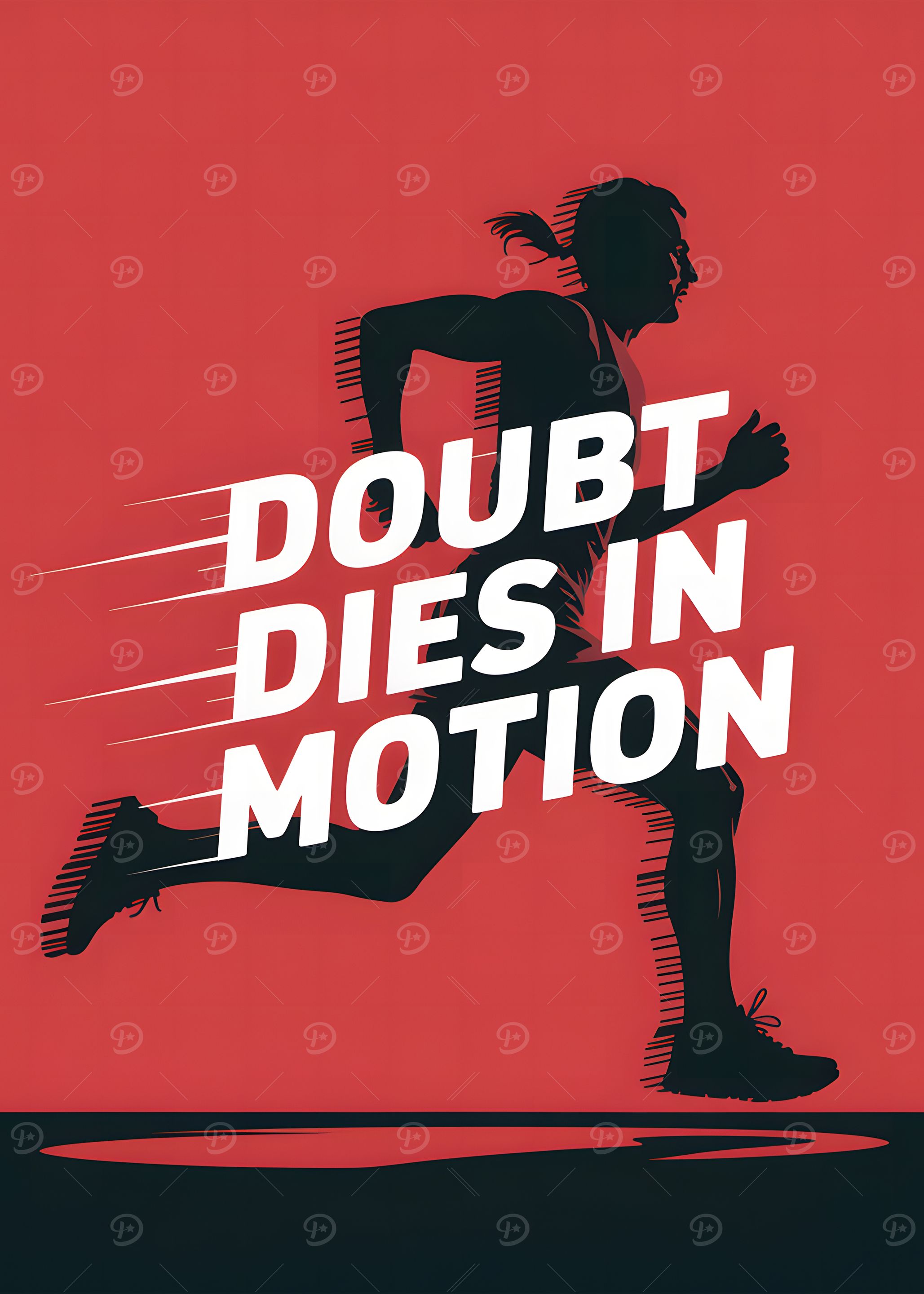 Doubt Dies in Motion