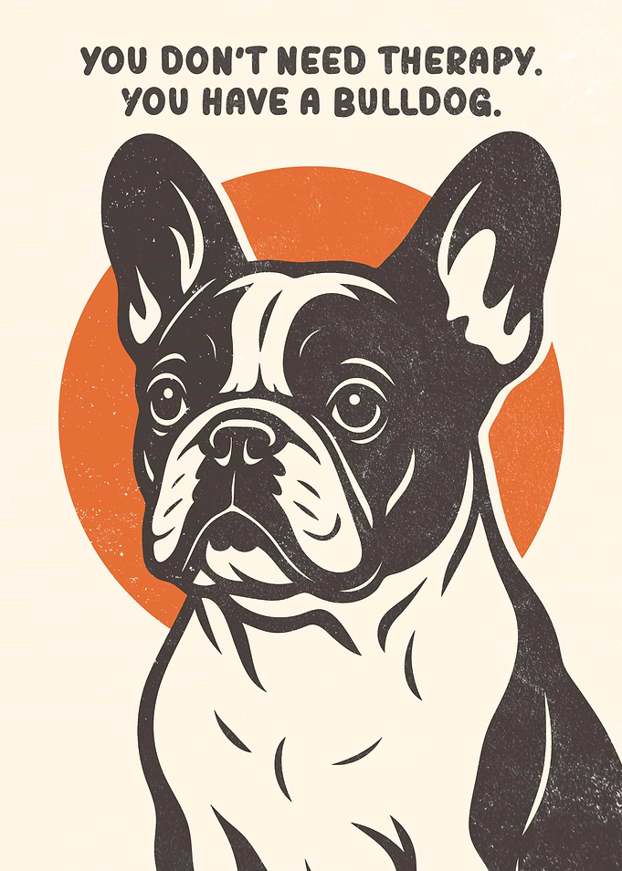 Bulldog Therapy Funny Quote Art