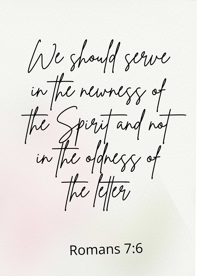 Romans 7:6 Scripture Art